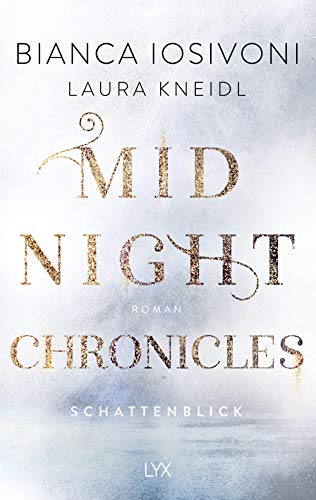 Midnight Chronicles - Schattenblick (Midnight-Chronicles-Reihe, Band 1)