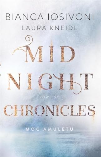 Moc amuletu Midnight Chronicles Tom 1 Moc amuletu Midnight Chronicles Tom 1