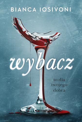 Wybacz To dla twojego dobra