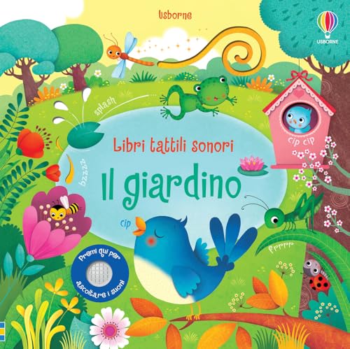 Il giardino. Libri tattili sonori von Usborne Publishing