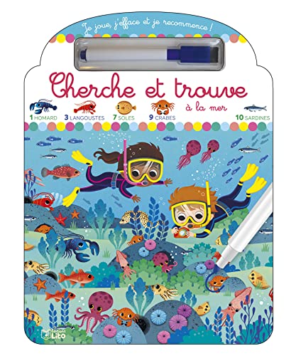 Je joue, j'efface et je recommence- Cherche trouve à la mer - Dès 4 ans: Avec un feutre effaçable von Lito