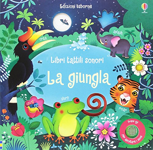La giungla. Libri tattili sonori