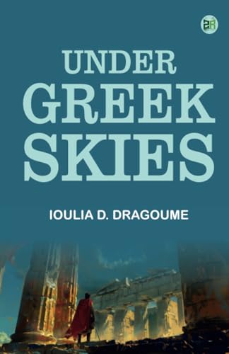 Under Greek Skies von Zinc Read