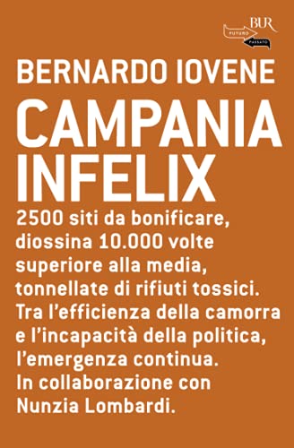 Campania infelix (BUR Futuropassato) von BUR Rizzoli