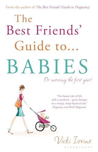 The Best Friends' Guide to Babies: Reissued von Bloomsbury Paperbacks