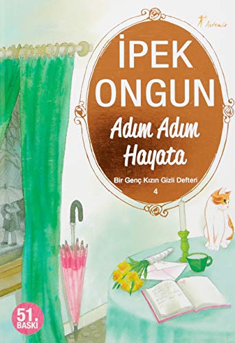 Adim Adim Hayata: Bir Genc Kizin Gizli Defteri 4: Bir Genç Kızın Gizli Defteri 4