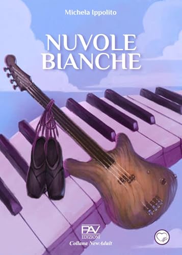 Nuvole bianche (NewAdult) von Pav Edizioni