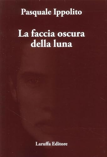La faccia oscura della luna von Laruffa
