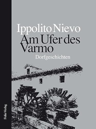 Am Ufer des Varmo: Dorfgeschichten