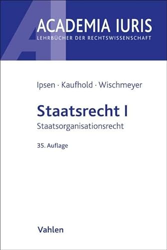 Staatsrecht I: Staatsorganisationsrecht (Academia Iuris)