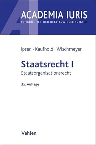 Staatsrecht I: Staatsorganisationsrecht (Academia Iuris)