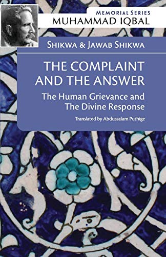SHIKWA & JAWAB SHIKWA: THE COMPLAINT AND THE ANSWER: The Human Grievance and the Divine Response (Memorial Series, Band 1)