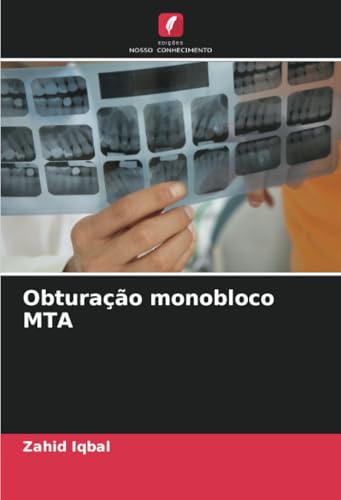 Obturação monobloco MTA: DE von Edições Nosso Conhecimento