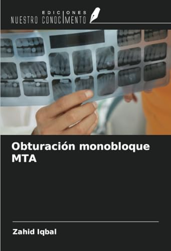 Obturación monobloque MTA von Ediciones Nuestro Conocimiento