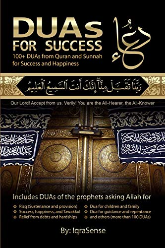 DUAs for Success: 100+ DUAs (prayers and supplications) from Quran and Hadith von Createspace Independent Publishing Platform