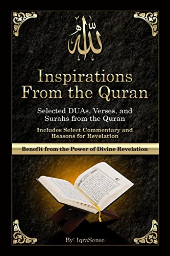Inspirations from the Quran - Selected DUAs, Verses, and Surahs from the Quran: Includes Select Commentary, Tafsir, and Reasons for Revelation von Createspace Independent Publishing Platform