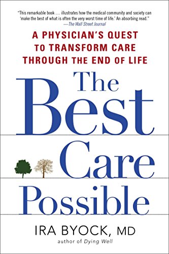 The Best Care Possible: A Physician's Quest to Transform Care Through the End of Life von Avery