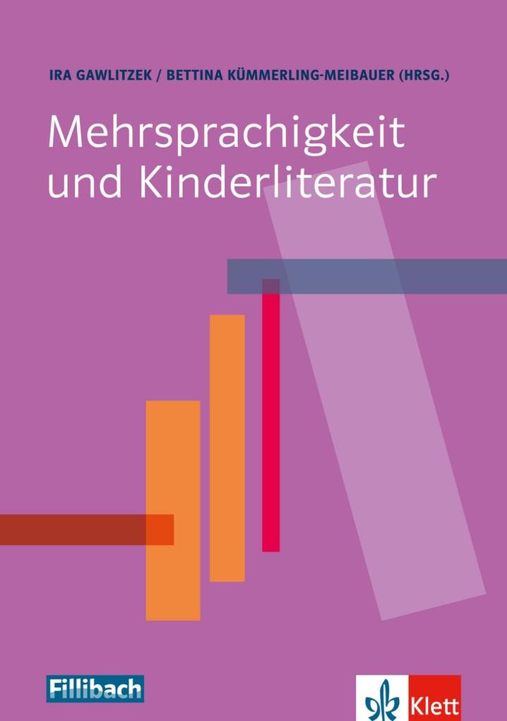 Mehrsprachigkeit und Kinderliteratur von Fillibach bei Klett Sprac