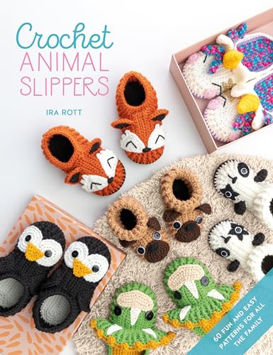 Crochet Animal Slippers: 60 Fun and Easy Patterns for All the Family von David & Charles