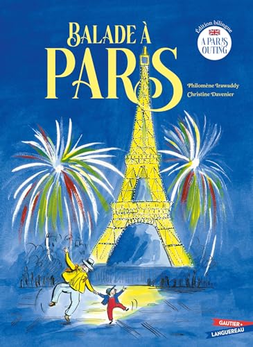 Balade à Paris - A Paris outing: édition bilingue, français-anglais von GAUTIER LANGU.