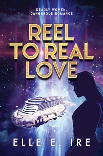 Reel to Real Love: 7 von Dreamspinner Press