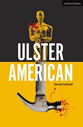 Ulster American (Modern Plays) von Bloomsbury