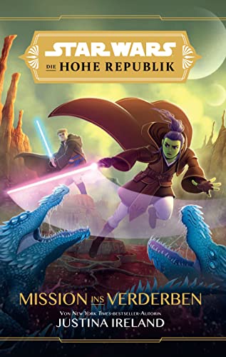 Star Wars Jugendroman: Die Hohe Republik - Mission ins Verderben von Panini