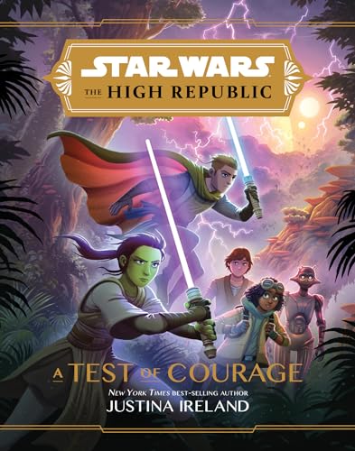 Star Wars: The High Republic A Test of Courage von Disney Lucasfilm Press