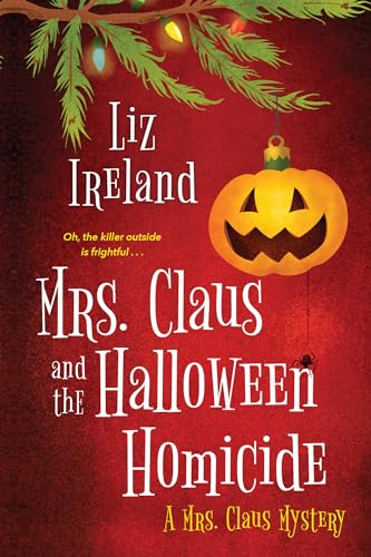 Mrs. Claus and the Halloween Homicide (Mrs. Claus Mysteries) von Kensington
