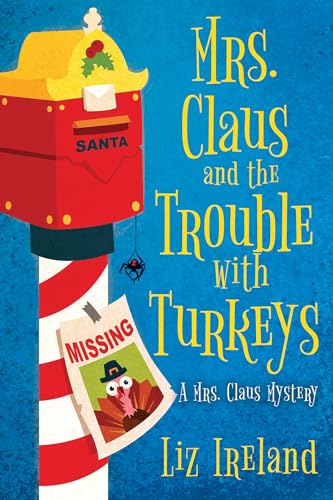 Mrs. Claus and the Trouble with Turkeys (A Mrs. Claus Mystery, Band 4)