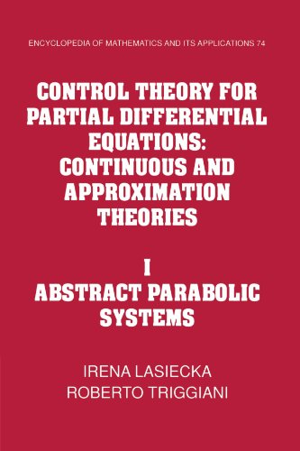 Control Theory for Partial Differential Equations: Continuous and Approximation Theories (Encyclopedia of Mathematics and its Applications, Band 74) von Cambridge University Press