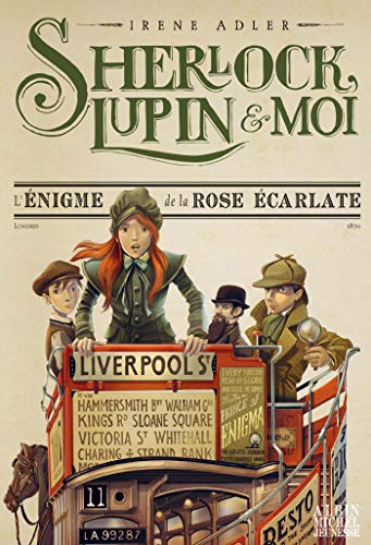 Sherlock, Lupin et moi - T.3 - L'énigme de la rose écarlate: Sherlock, Lupin et moi - tome 3