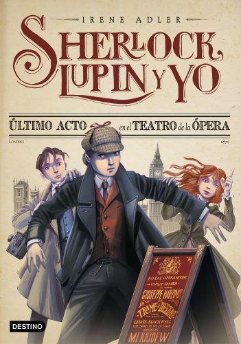 Sherlock, Lupin y yo 2. Último acto en el teatro de la Ópera von Destino Infantil & Juvenil