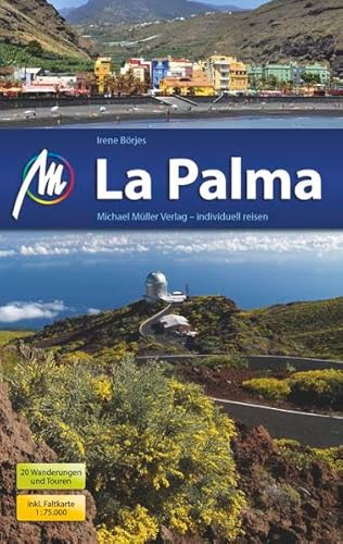 La Palma: Reiseführer mit vielen praktischen Tipps.