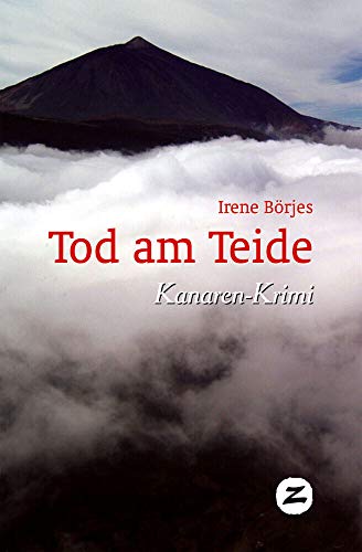 Tod am Teide: Kanaren-Krimi (Krimis u. Thriller)
