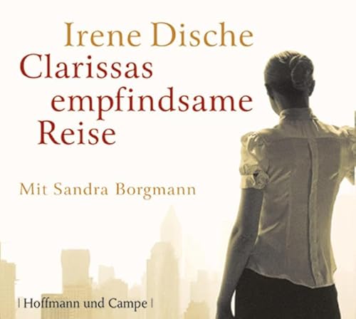 Clarissas empfindsame Reise von HOFFMANN UND CAMPE VERLAG GmbH