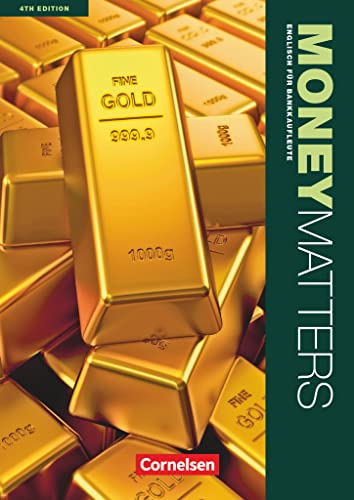 Money Matters - Englisch für Bankkaufleute - Fourth Edition - B1-Mitte B2: Schulbuch von Cornelsen Verlag GmbH