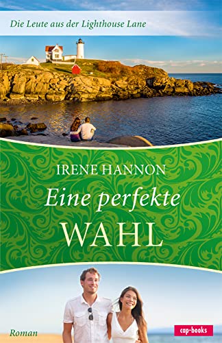 Eine perfekte Wahl - Die Leute aus der Lighthouse Lane (Band 3) von cap-Verlag