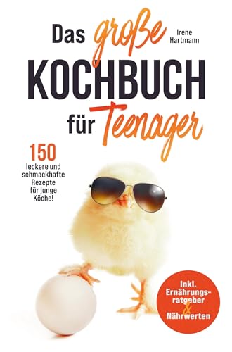 Das große Kochbuch für Teenager für junge Köche!: Mit 150 leckeren Rezepten für Jugendliche und Anfänger. Schritt für Schritt kochen lernen! von Bookmundo