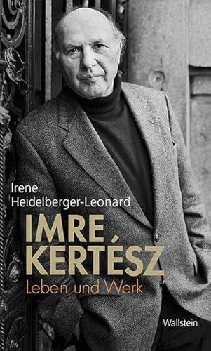 Imre Kertész: Leben und Werk von Wallstein Verlag GmbH