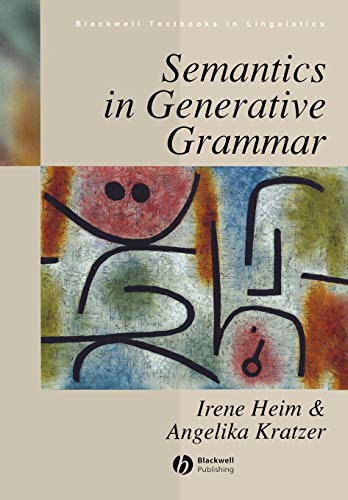 Semantics in Generative Grammar (Blackwell Textbooks in Linguistics) von Wiley John + Sons