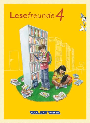 Lesefreunde - Lesen - Schreiben - Spielen - Östliche Bundesländer und Berlin - Neubearbeitung 2015 - 4. Schuljahr: Lesebuch mit Lernentwicklungsheft