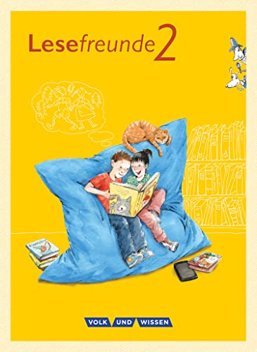 Lesefreunde - Lesen - Schreiben - Spielen - Östliche Bundesländer und Berlin - Neubearbeitung 2015 - 2. Schuljahr: Lesebuch mit Lernentwicklungsheft von Volk u. Wissen Vlg GmbH