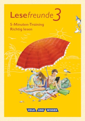 Lesefreunde - Lesen - Schreiben - Spielen - Östliche Bundesländer und Berlin - Neubearbeitung 2015 - 3. Schuljahr: 5-Minuten-Training "Richtig lesen" - Arbeitsheft von Cornelsen Verlag GmbH