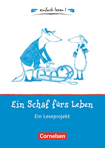Einfach lesen! - Leseprojekte - Leseförderung für die Grundschule: Ein Schaf fürs Leben - Ein Leseprojekt nach dem gleichnamigen Kinderbuch von Maritgen Matter - Arbeitsbuch mit Lösungen