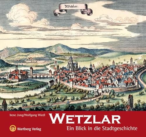 Wetzlar - Ein Blick in die Stadtgeschichte