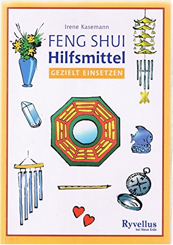 Feng Shui Hilfsmittel gezielt einsetzen