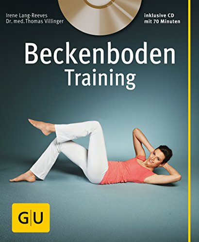 Beckenboden-Training (mit Audio-CD) (GU Multimedia Körper, Geist & Seele)