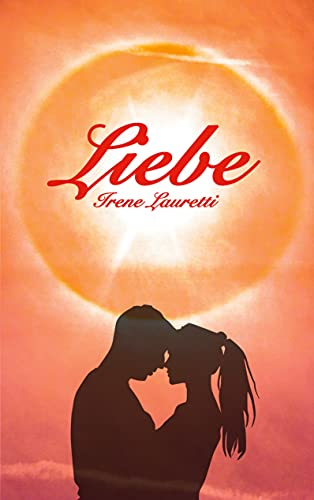 Liebe Liebe von Books on Demand