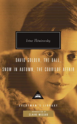 David Golder, The Ball, Snow in Autumn, The Courilof Affair (Everyman's Library Contemporary Classics Series) von Everyman's Library